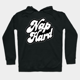 Nap Hard Hoodie